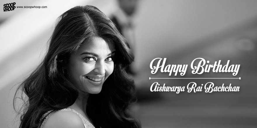 Happy Birthday Aishwarya Rai Bachchan 