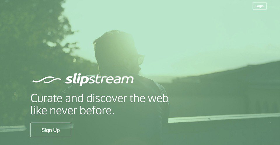 startupbuffer's tweet image. Slipstream - Curate and discover the web like never before buff.ly/1MyOLJU #content #startups @getslipstream