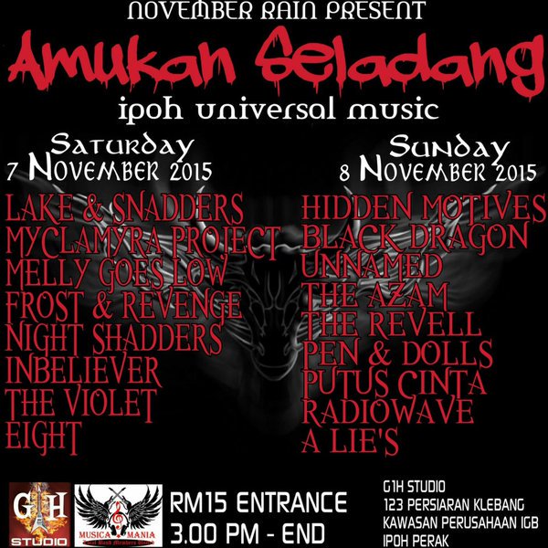 #IPOH Nov7&amp;8, 2015 AMUKAH SELADANG 3pm G1HStudio
<a href="/wearelns/">Lakes & Snadders</a> @MGLband <a href="/InBelieverBand/">IN BELIEVER</a> @therevellmy <a href="/Hidden_Motives/">Hidden Motives</a> ++