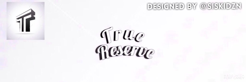 SiskiDzn's tweet image. Made this for @TrueReserve retweets and favs would be appreciated 👍