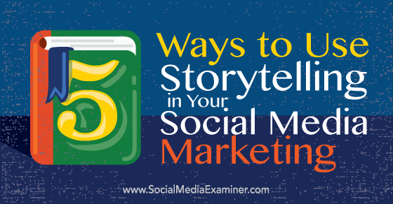 SMExaminer's tweet photo. 5 Ways to Use Storytelling in Your #SocialMedia #Marketing https://t.co/dKyooreK3m by @upasnakakroo https://t.co/PHn5zasLVC