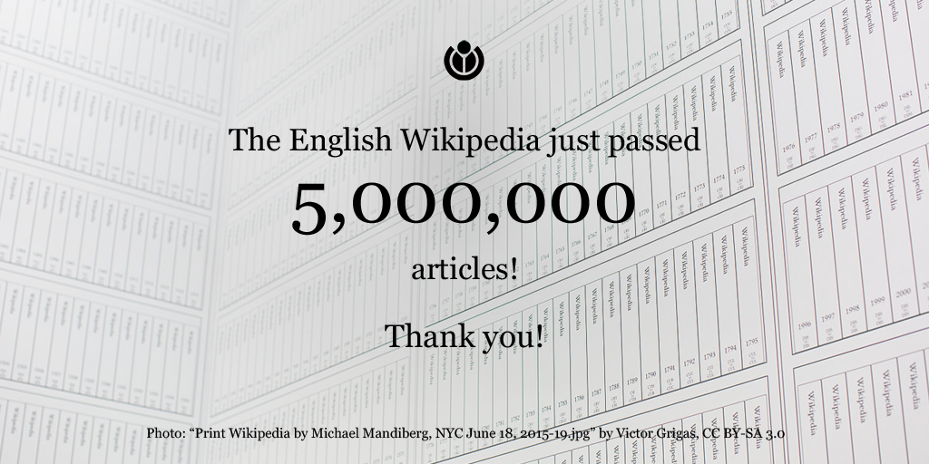Congratulations to everyone who helped English-language Wikipedia reach 5 million articles! buff.ly/1RH9Dg0