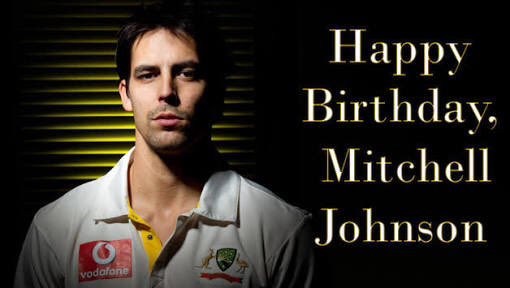  I would like to wish Australia Cricket Player Mitchell Johnson a happy 34th birthday today 