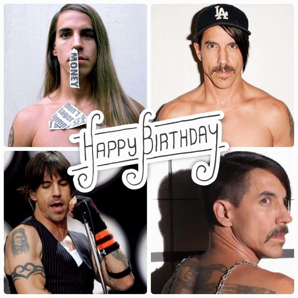 Happy birthday to one of my biggest inspirations, Anthony Kiedis of The Red Hot Chili Peppers 