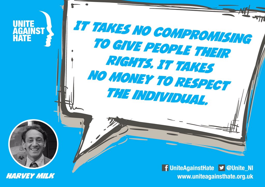 Unite_NI's tweet photo. "It takes no compromising to give people their rights. It takes no money to respect the individual." Harvey Milk https://t.co/nq1y3ZRfgz
