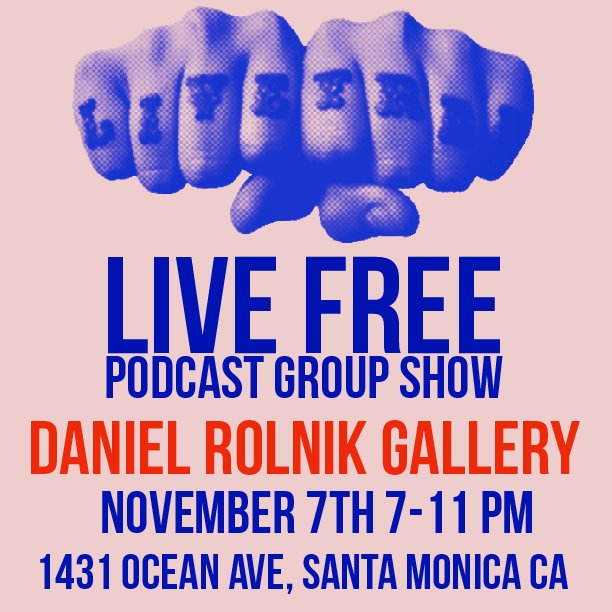 mikemaxwellart's tweet photo. @LiveFreePodcast 5 Year anniversary show this Saturday at the @danielrolnik gallery in Santa Monica 50+ artists! https://t.co/fOIxP9uhTZ