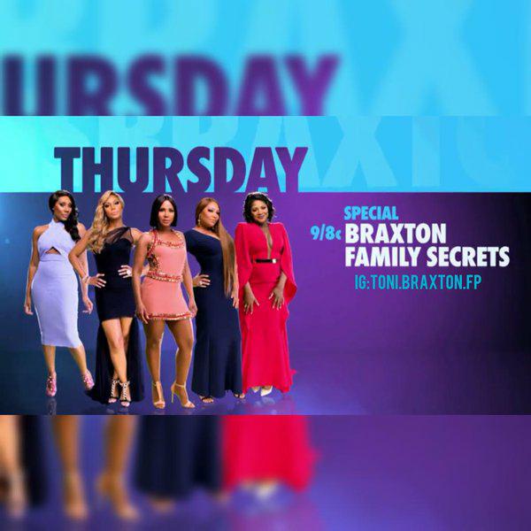 BraxtonFValues's tweet photo. SPECIAL #BFV Secrets pt.1 Thursday at 9pm only on @WEtv w/ @TraciBraxton @towandabraxton &amp; @TrinaBraxton #Braxstans https://t.co/Do89IoZTMq