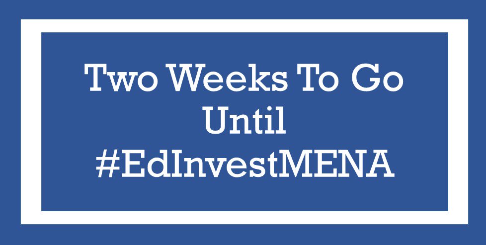 InformaEdu's tweet photo. #Countdown Continues! 2 weeks today we open the doors -will we see you there? #EdInvestMENA https://t.co/pNOqWdzhju https://t.co/EJVglJHdoA