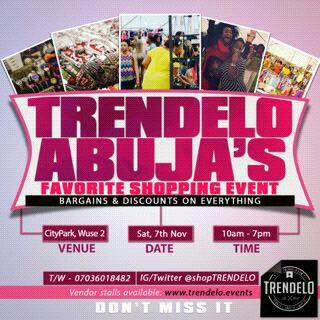 buzz9ja's tweet photo. TRENDELO: Abuja’s favourite shopping event.
7th Nov 2015,10am-7pm
City Park,Wuse 2,Abj
Vendor Reg: 07036018482. https://t.co/SJTy1ifACe