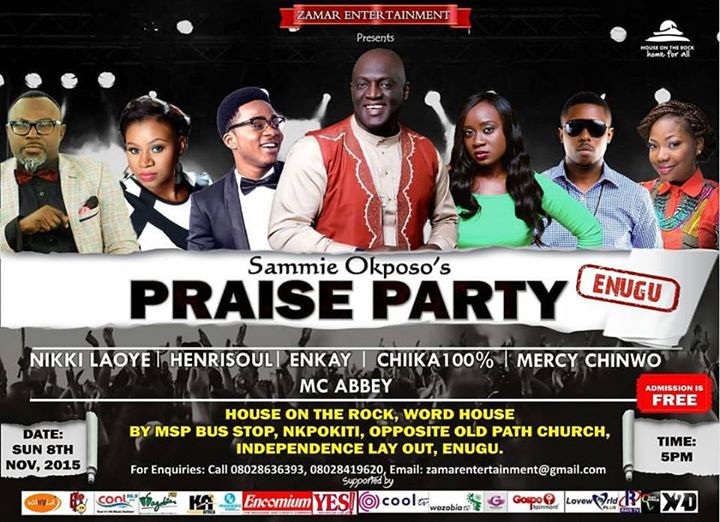 zamarent's tweet photo. The Sammie Okposo Praise Party Hits the Coal city of Enugu this sunday Nov 8th 2015 
Dont miss it spread the word https://t.co/ijlG0mXH4E