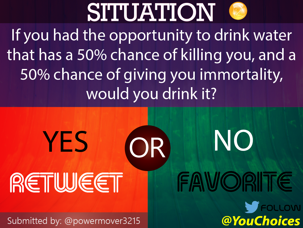 Would you?