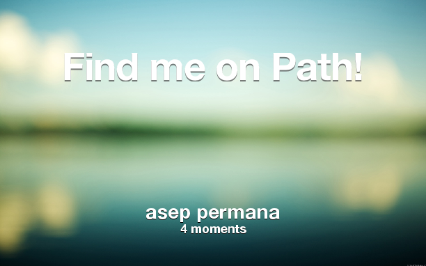 aseppermana88's tweet photo. Find me on #Path now! Go to: https://t.co/0YNqpGMGVQ! #thepersonalnetwork https://t.co/O2RKbnCqs6