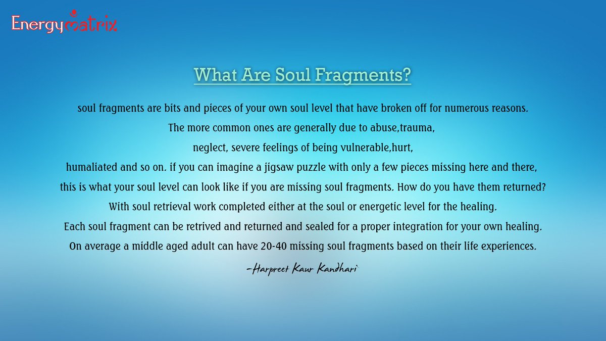 EnergyMatrix9's tweet image. What Are Soul Fragments?

#HarpreetKaurKandhari #EnergyMatrix
