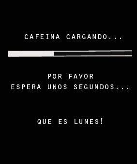 Los lunes se solucionan con una buena taza de café.