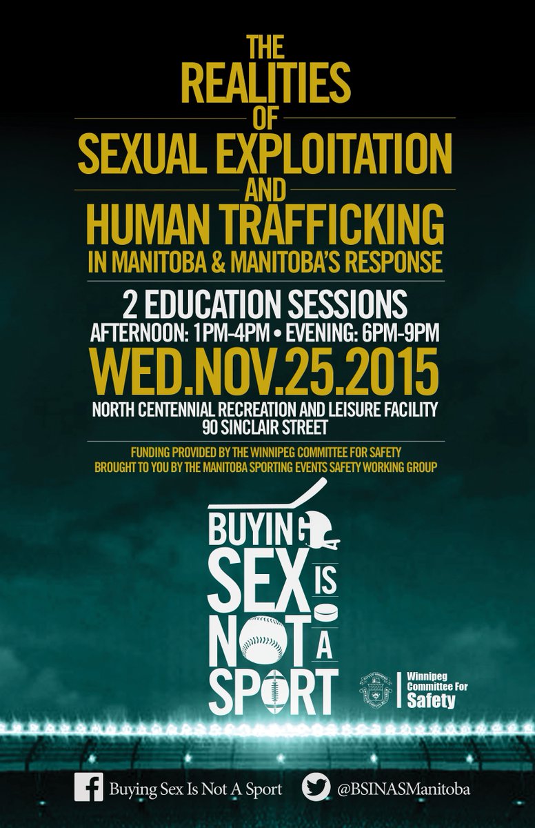 BSINASManitoba's tweet photo. Wed.Nov.25.2015: "Realities of Sexual Exploitation &amp; Human Trafficking in MB." #BuyingSexIsNotASport https://t.co/tnpgLvauna