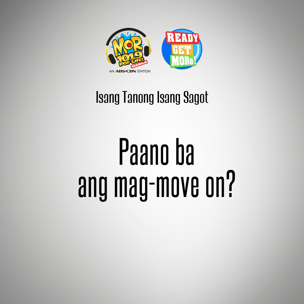 MORentPH's tweet photo. ISANG TANONG ISANG SAGOT: Paano ba ang mag-move on?
#ReadyGetMORe @mor1019charlz @mor1019chikki @iamtoniaquino https://t.co/lrX5nFHQl6