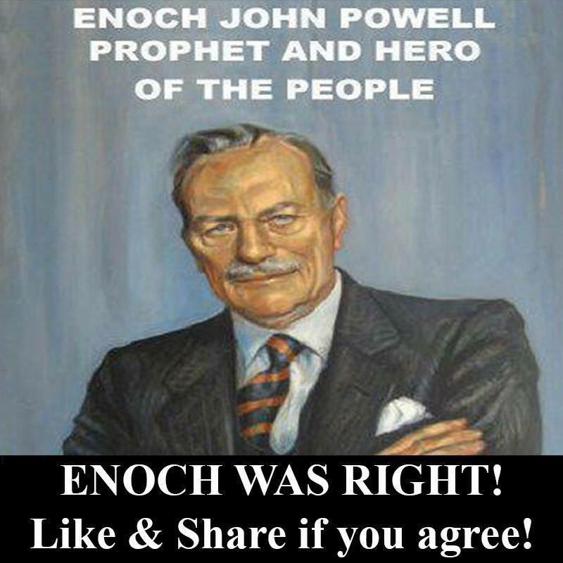 Geezajay2013's tweet photo. Enoch Powell once said: When you let the first Foreigner in your country you will be opening the gates for all https://t.co/qbJ88GAZOt