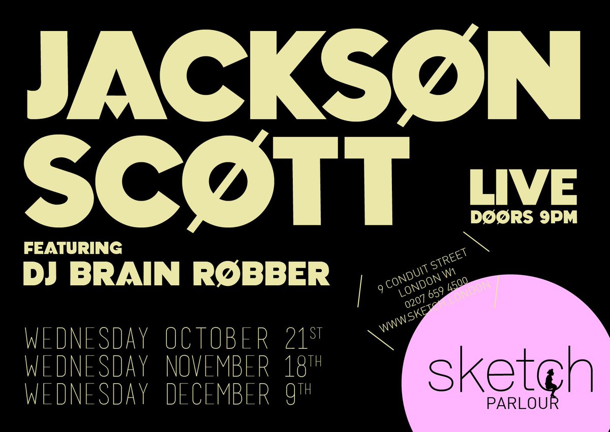 Jackson Scott playing at Sketch - Wed, 18th November from 9pm!