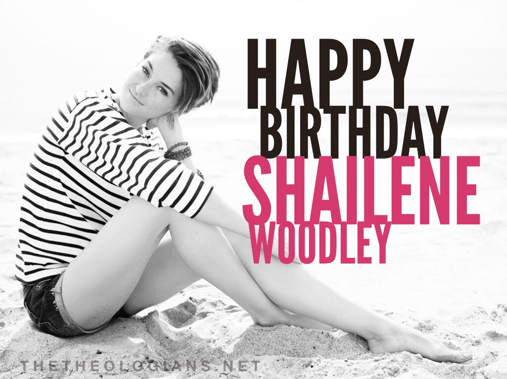 Happy 24th Birthday Shailene Woodley! You are an inspiration. Keep doing you! 