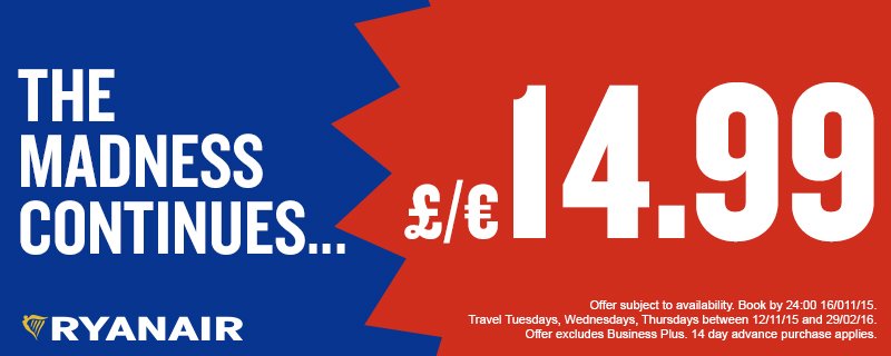 Ryanair's tweet photo. Madness continues! 250,000 seats just €/£14.99! Book by midnight Monday! https://t.co/s6b313JfAi https://t.co/pQzhbZgv6P