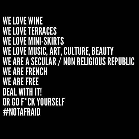 pascalriche's tweet photo. Nous aimons vin, terrasses, minijupes, musique, art, beauté, laïcité, liberté. Allez vous faire foutre. #notafraid https://t.co/bWCvVbtaR0