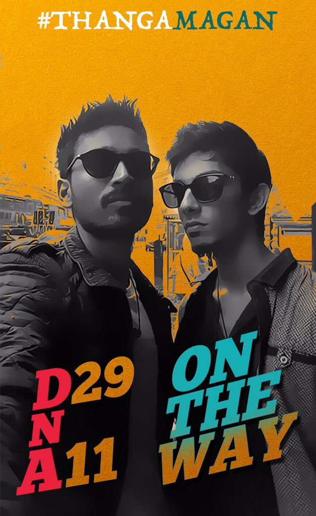 anirudhofficial's tweet image. #Thangamagan audio coming sooner than you think :) A romantic album from #DnA .. #D29 #A11 @dhanushkraja Can&apos;t wait!