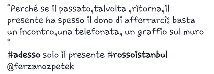 memories226's tweet photo. Frase meravigliosa "il presente ha spesso il dono di afferarci " https://t.co/d9XBZTaRIQ