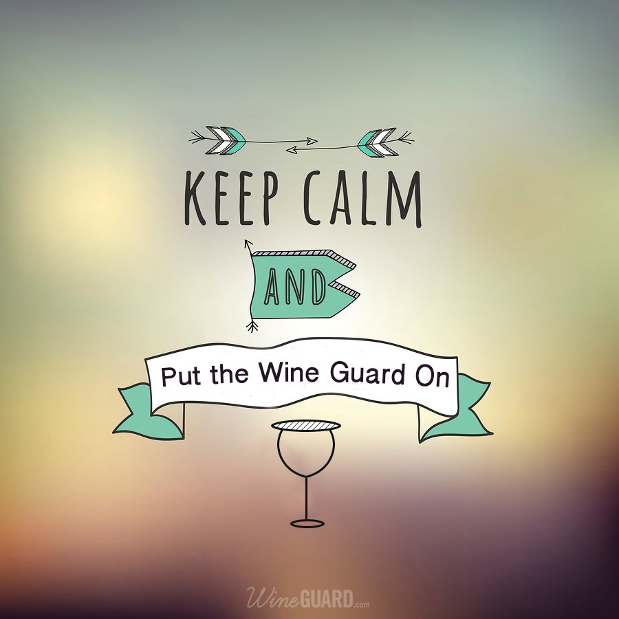 thewineguard's tweet image. #keepcalm and #coveryourwine
#byebyefly