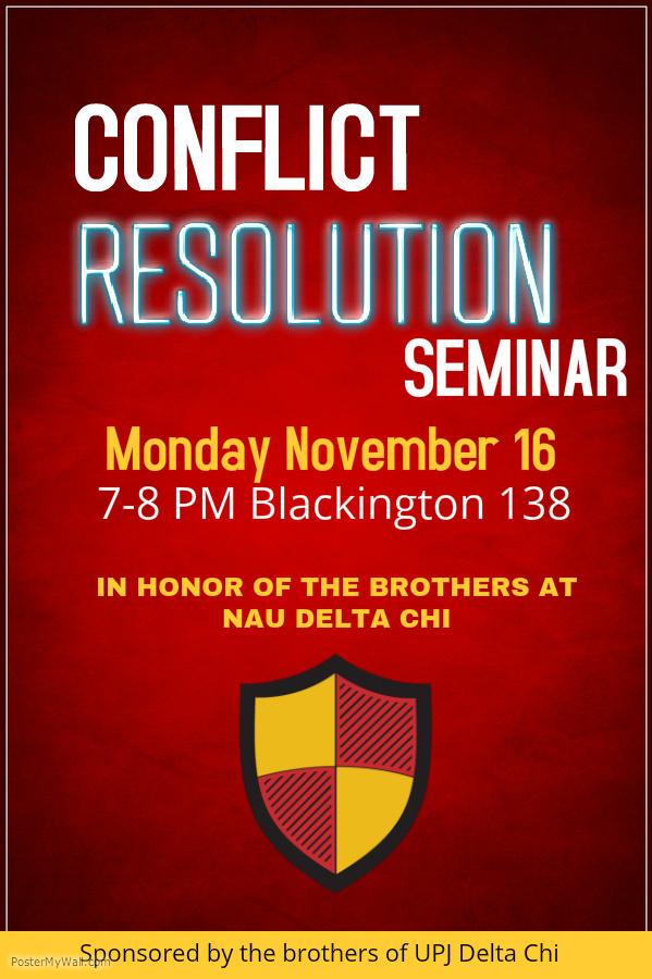 DeltaChiUPJ's tweet photo. To honor the Delta Chi NAU Chapter we will be hosting a conflict resolution seminar tomorrow in Blackington 138! https://t.co/bBmm7Xj0kl