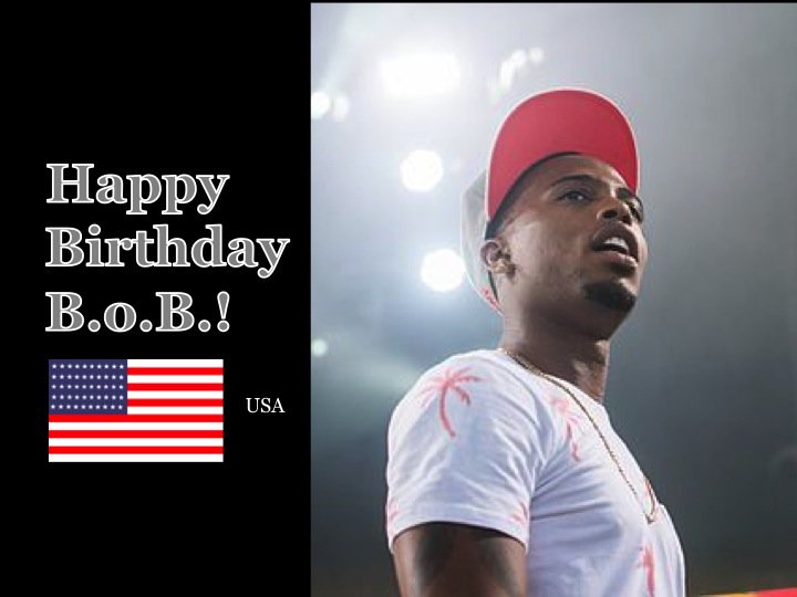 Happy Birthday B.o.B.     