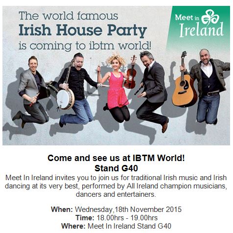 MeetInIreland's tweet photo. Going to @ibtmworld? Don't forget to come see the world  famous @IrishHouseParty play at the Meet In Ireland Stand! https://t.co/VtG2CTc2uq