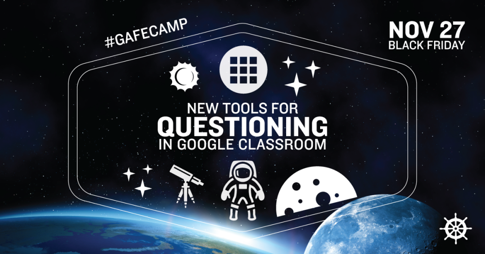 eduleadership's tweet photo. Join me Nov 27 for #GAFECAMP Black Friday: New Tools for Questioning in Google Classroom https://t.co/tWmsTwpxH3 https://t.co/JmGuDA0qBo