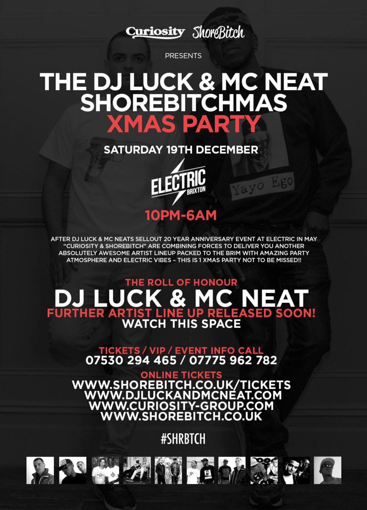 TICKETS ON SALE NOW..

<a href="/LucknNeat/">DJ Luck & MC Neat</a> <a href="/DJLUCKofficial/">DJ LUCK</a> <a href="/MCNEATofficial/">MC Neat</a> <a href="/Shorebitch/">Shorebitch</a> Xmas Party🎅🏻🎉<a href="/electricbrixton/">Electric Brixton</a> #SHRBTCH