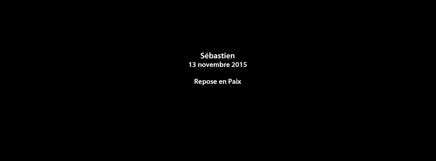 aege's tweet photo. Sébastien - 13 novembre 2015 - Repose en paix https://t.co/WLnPT0oi1p https://t.co/YbfwA4j6R6