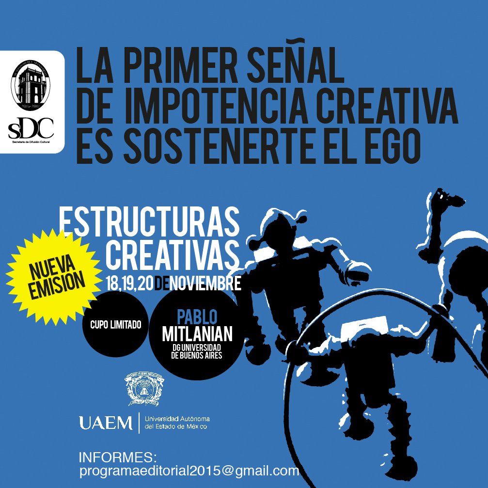 EditorialUAEMEX's tweet image. Si tu problema es la impotencia creativa, te caerá muy bien este taller...