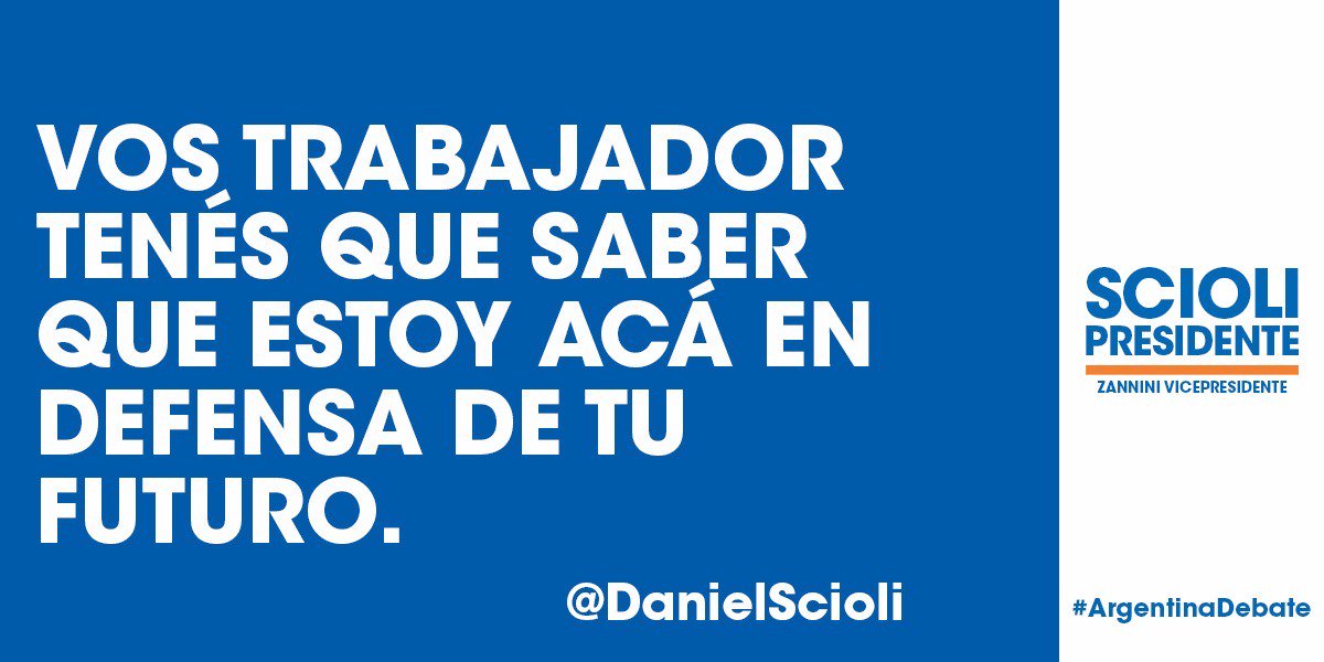danielscioli's tweet image. Vos trabajador tenés que saber que estoy acá en defensa de tu futuro* #ArgentinaDebate