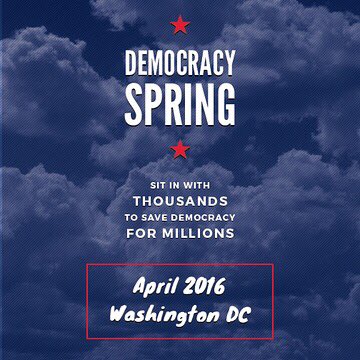 DemSpring's tweet photo. Join the largest civil disobedience action in a generation. DC. April 2016. Make History. https://t.co/Fce30UKeaf https://t.co/VH6R6RRIQK