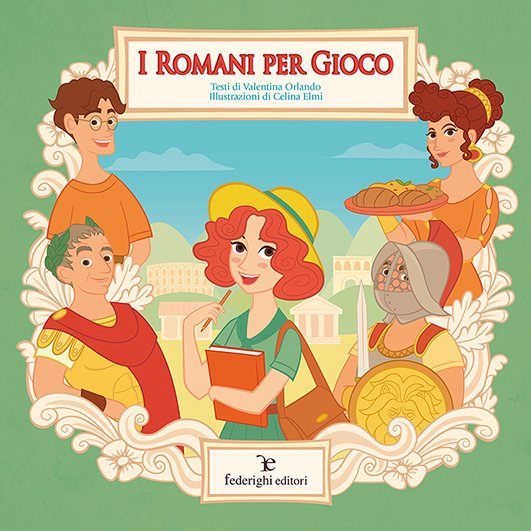 I Romani per Gioco! Nei prossimi giorni in libreria! #impararegiocando #libriillustrati #lastoriaperbambini