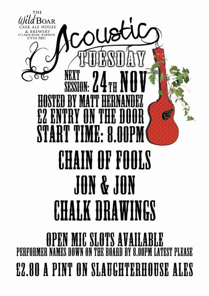Next Tue <a href="/WildBoarWarwick/">The Wild Boar</a>  <a href="/JonandJon_Music/">Jon & Jon</a> <a href="/chalkdrawingsuk/">Chalk Drawings</a> #CHAINOFFOOLS
 <a href="/kevster82/">Kev.sticks..stanley</a> @lucedagger 
<a href="/WarwickBeer/">Slaughterhouse Beer</a>