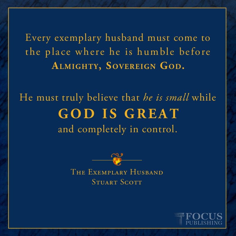 focusresources1's tweet image. Husbands must believe that he is small while God is great and completely in control. @StuartWScott #MarriageMonday