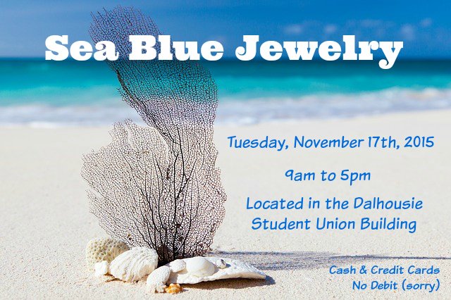 SeaBlueJewelry's tweet photo. We will be in the Dal SUB tmr from 9-5pm! We will also be here on Dec 1st. Come find out info about the $50 contest! https://t.co/YgukdvaCMJ