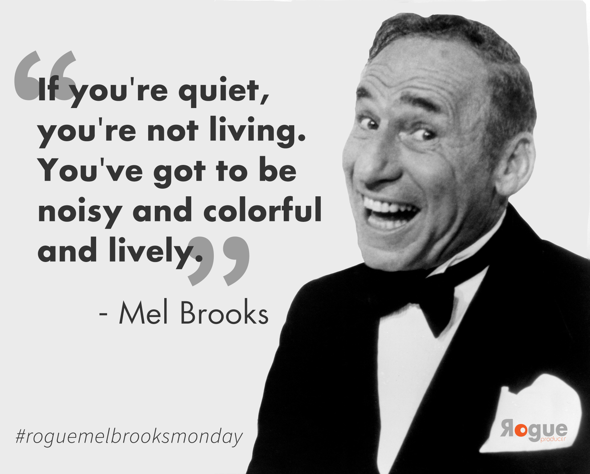 RogueProducer's tweet photo. @MelBrooks How we like to start our mondays! #RogueMelBrooksMonday #MotivationMonday https://t.co/jX3n49Mbee