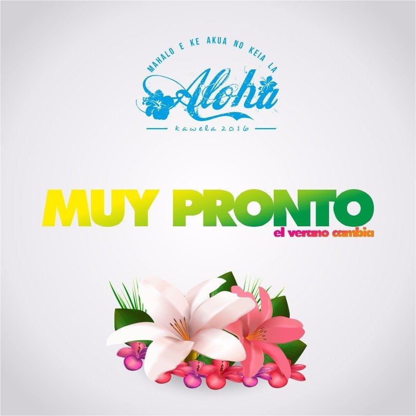Muy pronto el Verano Cambia! #Aloha - kawela 2016 • Más info en facebook.com/alohasj