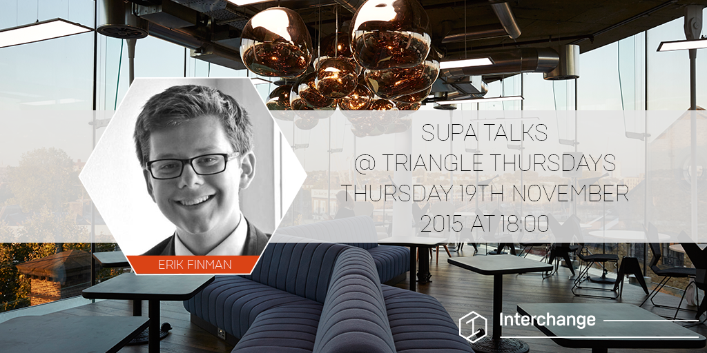 Joining us on the panel <a href="/SupaAcademy/">Supa Academy</a> #TriangleThursdays is <a href="/BotangleHQ/">Botangle</a> founder <a href="/erikfinman/">FINMAN</a>: bit.ly/1Q8dHbQ