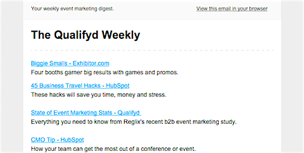 Qualifydio's tweet image. Subscribe to The Qualifyd Weekly: 1 email w/ the best #eventmarketing content: buff.ly/1Mx1s2y
