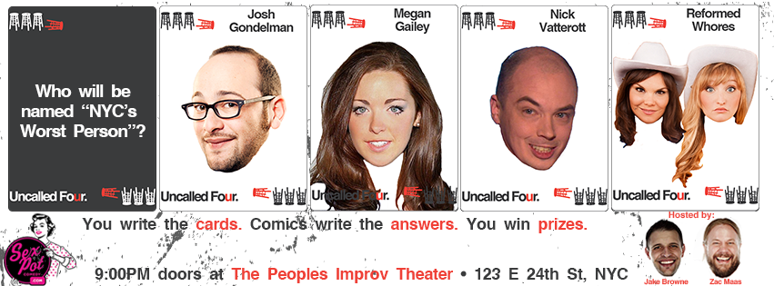 NYC! <a href="/ItsUncalledFour/">Uncalled Four</a> is <a href="/thepitnyc/">The PIT</a> TMRW 11/17 9PM! <a href="/joshgondelman/">Josh Gondelman</a> <a href="/nickvatterott/">Nick Vatterott</a> @megangailey <a href="/reformedwhores/">Reformed Whores</a>!