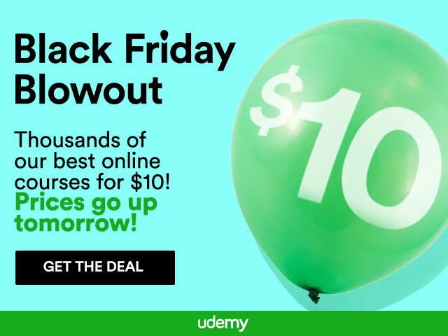 Black Friday $10 Udemy Deal - 48 hours only! bit.ly/1H4nNaQ