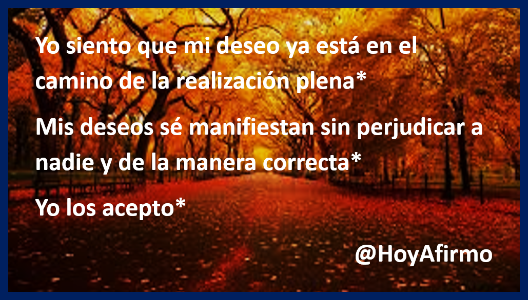 HoyAfirmo's tweet photo. Mis deseos sé manifiestan sin perjudicar a nadie y de la manera correcta* https://t.co/xXQafkz0no