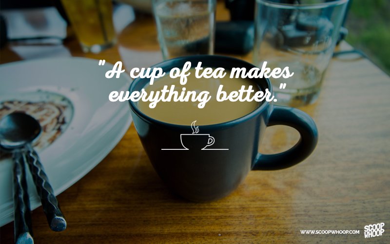 30 #quotes that prove #chai is the answer to all of life’s problems: bit.ly/1LQWcc1