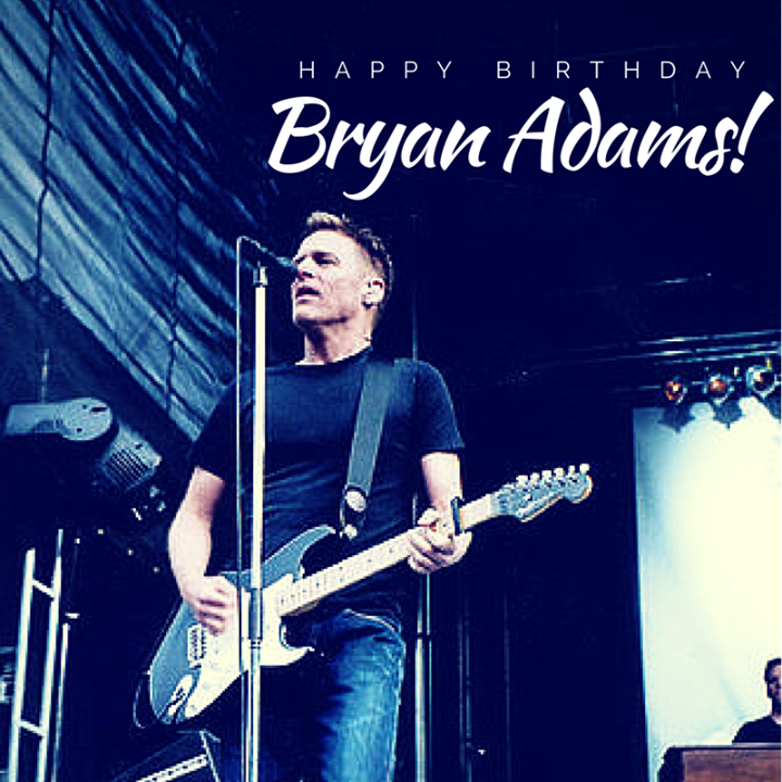 Happy birthday Bryan Adams!

What\s your favorite song from this heartthrob singer? 